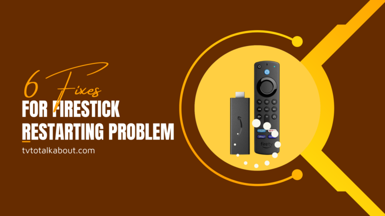 How to Fix Why Does My FireStick Keep Restarting?