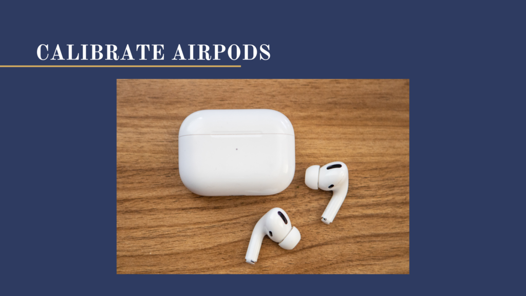 Calibrate AirPods With iPhone