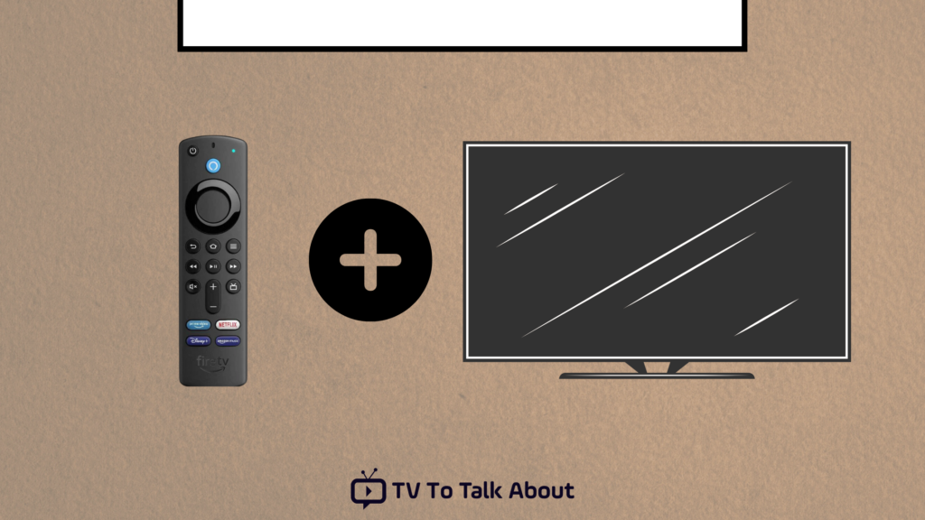 Add FireStick Remote To TV